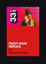 Captain Beefheart's Trout Mask Replica