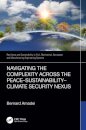 Navigating the Complexity Across the Peace–Sustainability–Climate Security Nexus