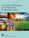 Low Carbon Stabilization and Solidification of Hazardous Wastes