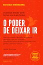 O Poder de Deixar Ir