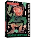 The Complete Works of Fante Bukowski