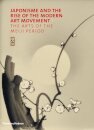 Japonisme and the Rise of the Modern Art Movement