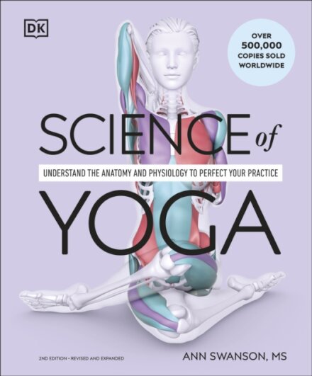 Science Of Yoga 2Nd Ed Revised And Expanded