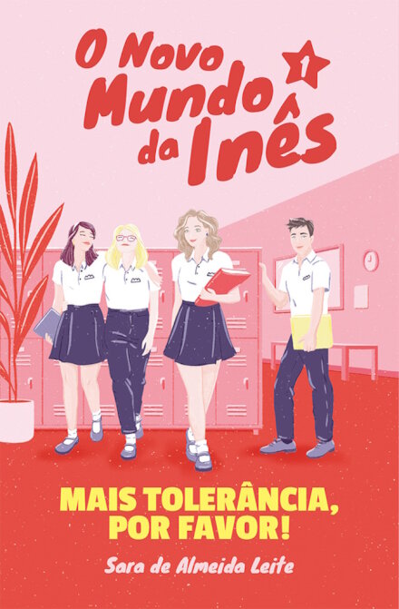 O Novo Mundo da Inês - Mais tolerância, por favor! Livro 1
