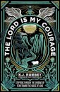 The Lord Is My Courage