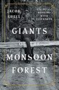 Giants of the Monsoon Forest