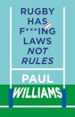 Rugby Has F***ing Laws, Not Rules