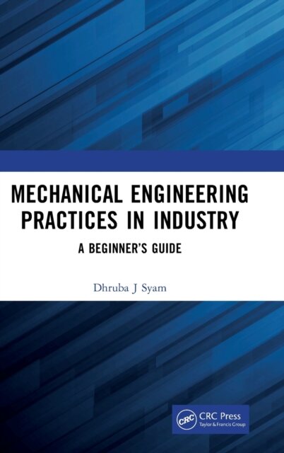 Mechanical Engineering Practices in Industry