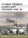 US Navy Atlanta-class Light Cruisers 1940–49