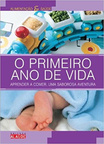 O Primeiro Ano De Vida