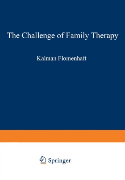 The Challenge of Family Therapy