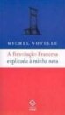 Revolução Francesa explicada à minha neta, A