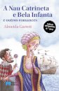 A Nau Catrineta e Bela Infanta e Outros Romances