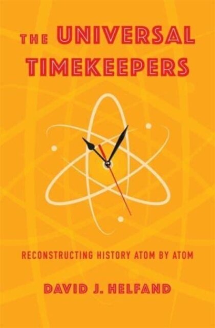 The Universal Timekeepers