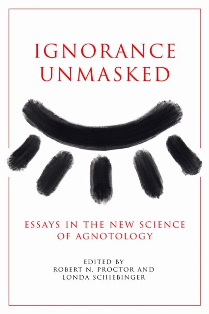 Ignorance Unmasked