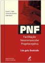 Pnf Facilitação Neuromuscular Proprioceptiva Guia Ilus