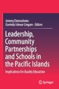 Leadership, Community Partnerships and Schools in the Pacific Islands