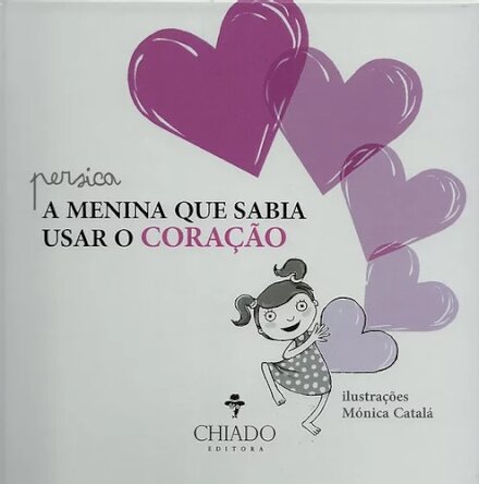 A Menina que Sabia Usar o Coração