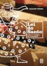 Lei Do Santo: Poder E Conflito No Candomblé