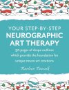 Your Step-by-Step Neurographic Art Therapy