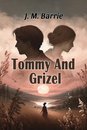 Tommy And Grizel (Edition2024)
