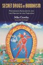 Secret Drugs of Buddhism