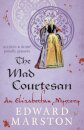 The Mad Courtesan