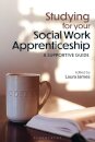 Studying for your Social Work Apprenticeship