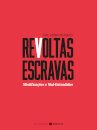 Revoltas Escravas