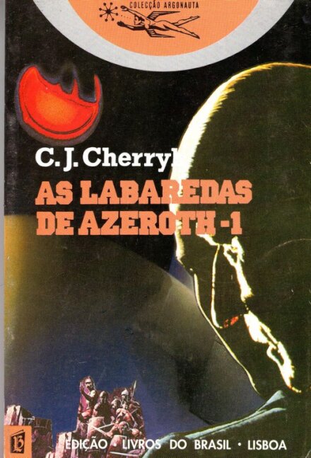 As Labaredas De Azeroth 1 Coleacção Argonauta