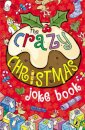 The Crazy Christmas Joke Book