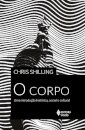 Corpo, O: uma introdução histórica, social e cultural