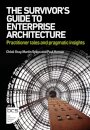 The Survivor's Guide to Enterprise Architecture