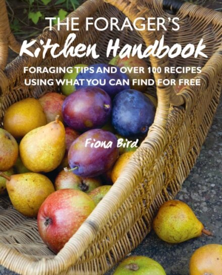 The Forager’s Kitchen Handbook