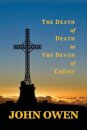 The Death of Death in the Death of Christ