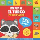Imparare il turco - 150 parole con pronunce - Principiante