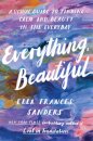 Everything, Beautiful