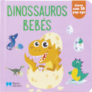 Dinossauros-bebés - Livro com 10 pop-ups