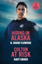 Hiding In Alaska / Colton At Risk