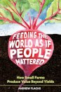 Feeding the World As If People Mattered