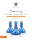 Cambridge International AS & A Level Chemistry Exam Preparation and Practice with Digital Access (2 Years)