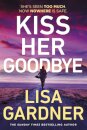Kiss Her Goodbye