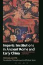 Imperial Institutions in Ancient Rome and Early China