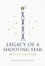 Legacy Of A Shooting Star