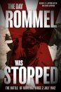 The Day Rommel was Stopped