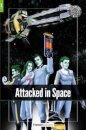 Attacked in Space - Foxton Readers Level 1 (400 Headwords CEFR A1-A2) with free online AUDIO