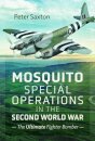 Mosquito Special Operations in the Second World War