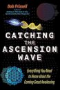 Catching the Ascension Wave