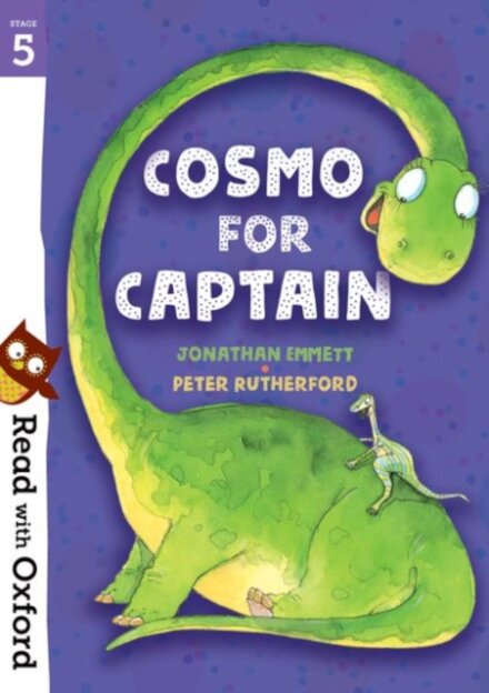 Read with Oxford: Stage 5 Cosmo for Captain