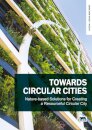 Towards Circular Cities: Nature based solutions for creating a resourceful circular city